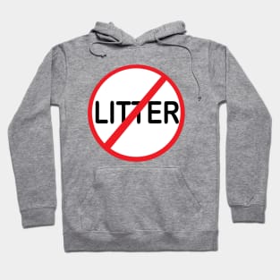 DO Not LITTER Hoodie